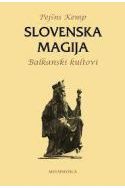 SLOVENSKA MAGIJA-Balkanski kultovi Cijena