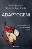 ADAPTOGENI - Iscjeljujuća moć superbiljaka i gljiva Cijena