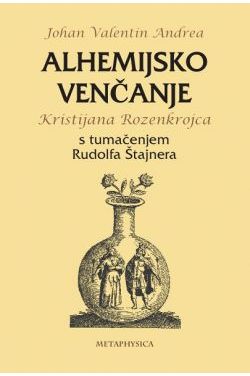 ALHEMIJSKO VENČANJE KRISTIJANA ROZENKROJCA Cijena Akcija