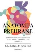 ANATOMIJA PREHRANE-Znanstveno utemeljen vodič kroz hranu, metabolizam i zdravlje Cijena