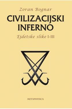 CIVILIZACIJSKI INFERNO - Ejdetske slike I-III Cijena Akcija