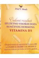 Čudesni Rezultati IZUZETNO VISOKIH DOZA SUNČEVOG HORMONA – VITAMINA D3 Cijena