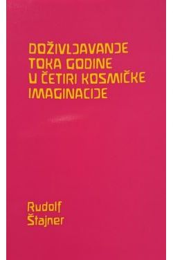 DOŽIVLJAVANJE TOKA GODINE U ČETIRI KOSMIČKE IMAGINACIJE Cijena Akcija