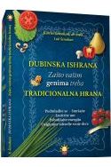 DUBINSKA ISHRANA-Zašto vašim genima treba tradicionalna hrana Cijena