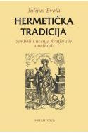 HERMETIČKA TRADICIJA-Simboli i učenja kraljevske umetnosti Cijena