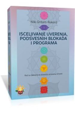 ISCELJIVANJE UVERENJA, PODSVESNIH BLOKADA I PROGRAMA Cijena Akcija