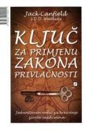 KLJUČ ZA PRIMJENU ZAKONA PRIVLAČNOSTI-jednostavan vodič za kreiranje života vaših snova (tvrdi uvez) Cijena