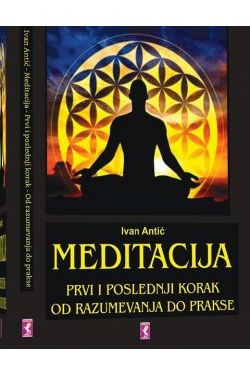 MEDITACIJA-Prvi i poslednji korak od razumevanja do prakse Cijena Akcija
