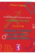 NAJBOLJI NAČIN DA SE NAUČI ASTROLOGIJA-Fiksne zvezde i sazvežđa u astrologiji (knjiga 6 ) Cijena