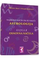 NAJBOLJI NAČIN DA SE NAUČI ASTROLOGIJA-Osnovna načela (knjiga 1) Cijena