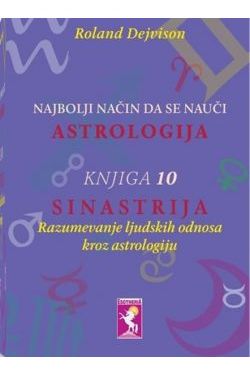 NAJBOLJI NAČIN DA SE NAUČI ASTROLOGIJA-Sinastrija (knjiga 10) Cijena Akcija