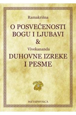 O POSVEĆENOSTI BOGU I LJUBAVI & DUHOVNE IZREKE I PESME Cijena Akcija