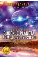 PROROČANSTVO: BUĐENJE PLANETA ZEMLJE 2012.-2030.- Poruke kanalizirane od Utemeljitelja (2.izdanje) Cijena