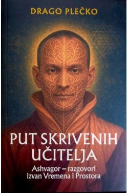 PUT SKRIVENIH UČITELJA-Ashvagor-razgovori izvan Vremena i Prostora Cijena Akcija