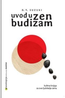 UVOD U ZEN BUDIZAM - kultna knjiga za sve ljubitelje Zena Cijena Akcija