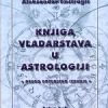 KNJIGA VLADARSTAVA U ASTROLOGIJI