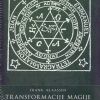 TRANSFORMACIJE MAGIJE - Zabranjena učenja magija u kasnom Srednjovjekovlju i renesansi