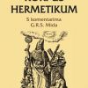 KORPUS HERMETIKUM - S komentarima G.R.S. Mida