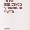 TAJNE BIBLIJSKOG STVARANJA SVETA