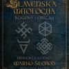 SLAVENSKA MITOLOGIJA-Bogovi i običaji (knjiga je u tisku-izlazi do kraja srpnja 2024.)