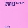 ROZENKROJCERSKA EZOTERIKA (Teosofija i okultizam rozenkrojcera)