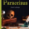 PARACELSUS - Život i učenje