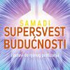 SUPERSVEST BUDUĆNOSTI-Samadi