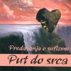 PUT DO SRCA-predavanja o sufizmu