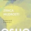 ZRNCA MUDROSTI-Poruke života