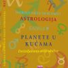 NAJBOLJI NAČIN DA SE NAUČI ASTROLOGIJA-Planete u kućama (knjiga 9)