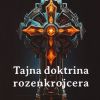 TAJNA DOKTRINA ROZENKROJCERA