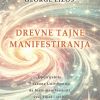 DREVNE TAJNE MANIFESTIRANJA