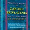 POSLEDNJA KNJIGA O ZAKONU PRIVLAČENJA KOJU ĆETE IKADA MORATI DA PROČITATE
