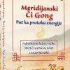 MERIDIJANSKI ČI GONG-Put ka protoku energije