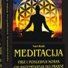MEDITACIJA-Prvi i poslednji korak od razumevanja do prakse