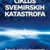 CIKLUS SVEMIRSKIH KATASTROFA-potopi, požari i skapavanja u povijesti civilizacije