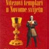 VITEZOVI TEMPLARI U NOVOME SVIJETU