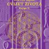 DREVNA TAJNA: CVIJET ŽIVOTA knjiga II.