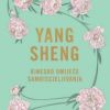 YANG SHENG - Drevno umijeće samoiscjeljivanja