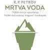 MRTVA VODA-Tajna ekstrasensa, magova i čarobnjaka (knjiga druga)