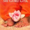 SRI GURU GITA - Komentar velike tajne odnosa Gurua i učenika